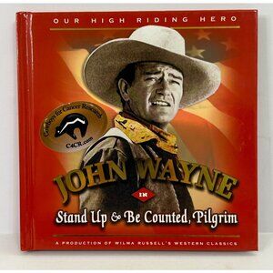 John Wayne Stand Up & Be Counted Pilgrim 2006 Western Classics Hero Patriotic